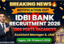 IDBI Bank 2026 — 1300 Vacancies Released! JAM & AM Notification OUT Now — Apply Fast! Job Notification